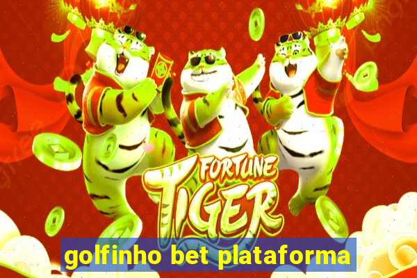 golfinho bet plataforma