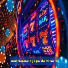 multicanais jogo do vitória