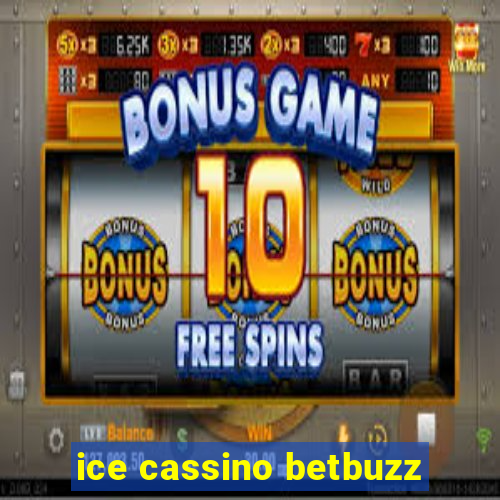 ice cassino betbuzz