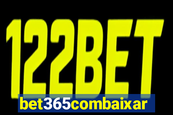 bet365combaixar