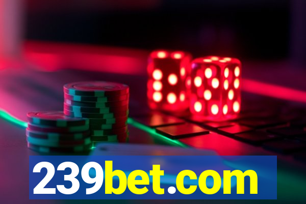 239bet.com