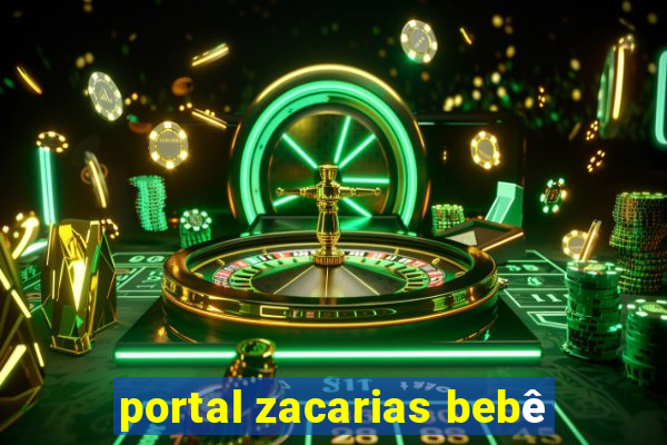 portal zacarias bebê