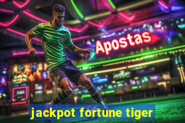 jackpot fortune tiger