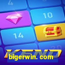 bigerwin. com