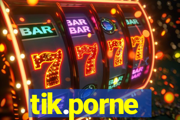 tik.porne