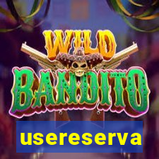 usereserva