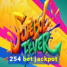 254 bet jackpot