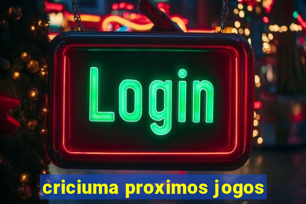 criciuma proximos jogos