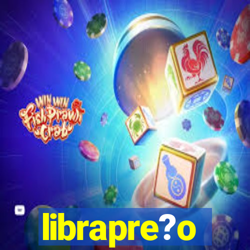 librapre?o