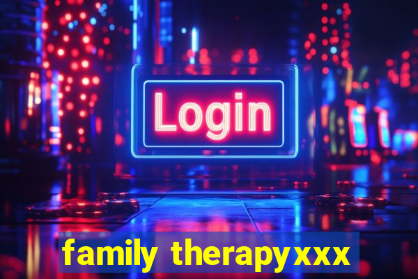 family therapyxxx