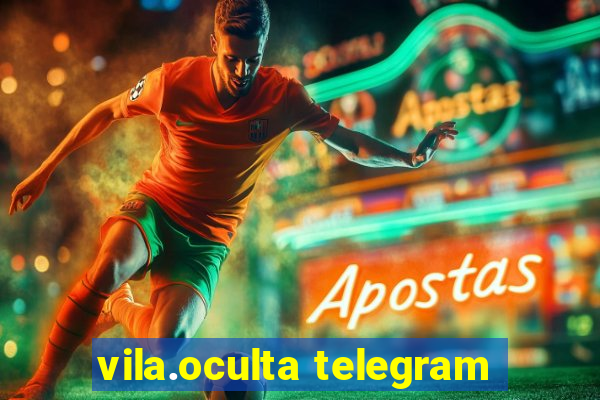 vila.oculta telegram