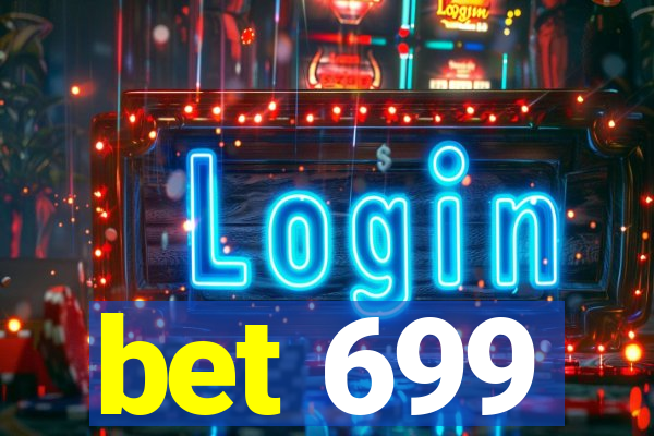 bet 699