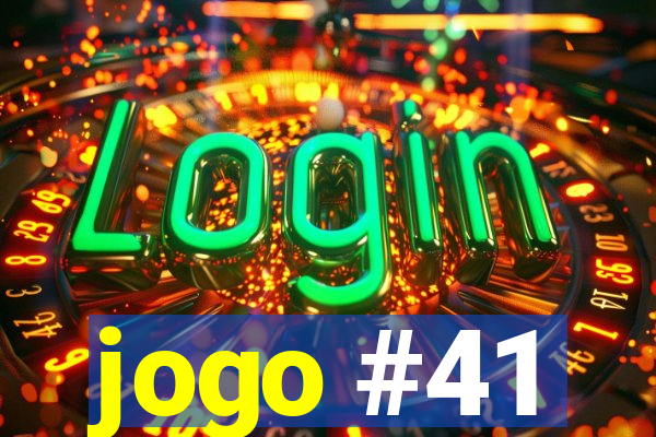 jogo #41