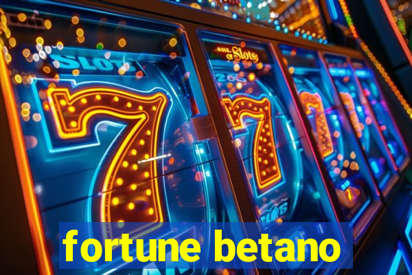 fortune betano