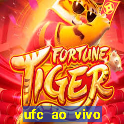 ufc ao vivo assistir online