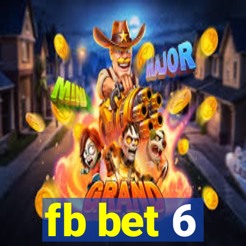 fb bet 6