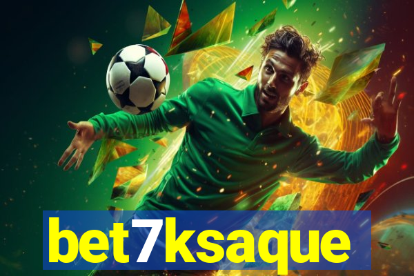 bet7ksaque