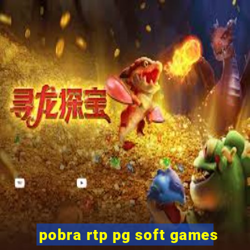 pobra rtp pg soft games