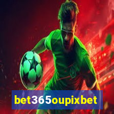 bet365oupixbet