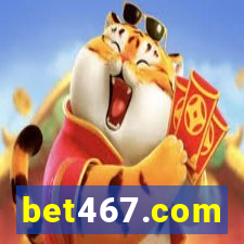 bet467.com