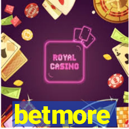 betmore