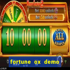 fortune ox demo grátis tigre