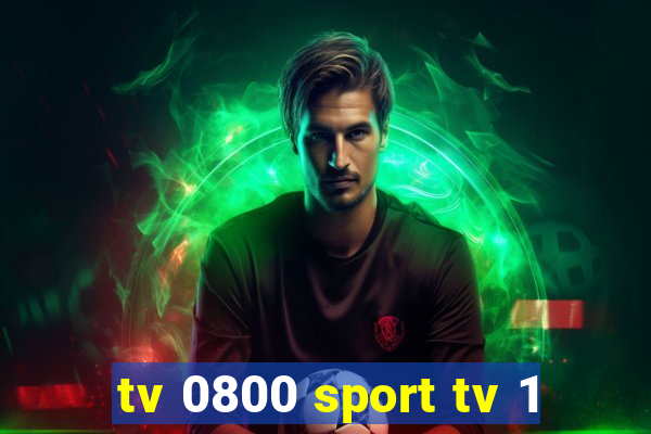 tv 0800 sport tv 1