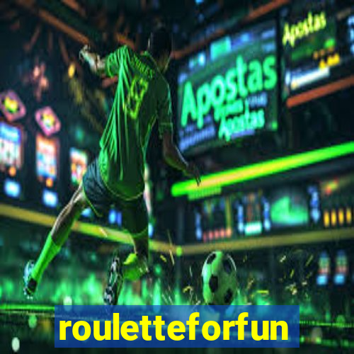 rouletteforfun