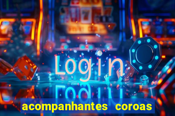 acompanhantes coroas de cruzeiro sp