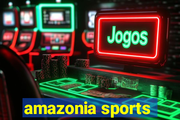 amazonia sports