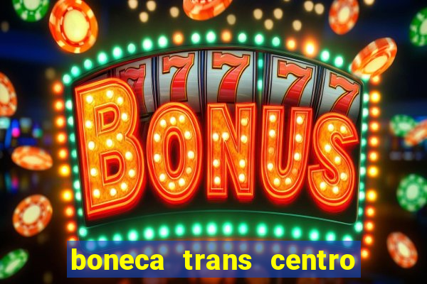 boneca trans centro de s o paulo capital e regi o skokka