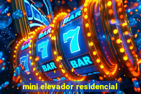 mini elevador residencial