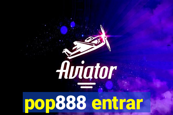 pop888 entrar