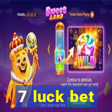 7 luck bet