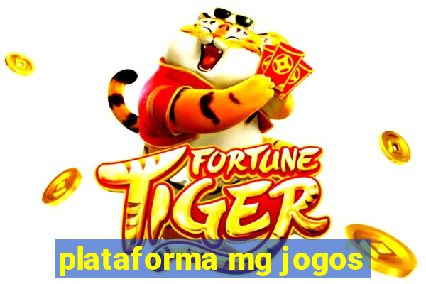 plataforma mg jogos