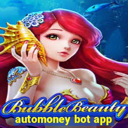 automoney bot app