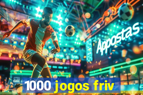 1000 jogos friv