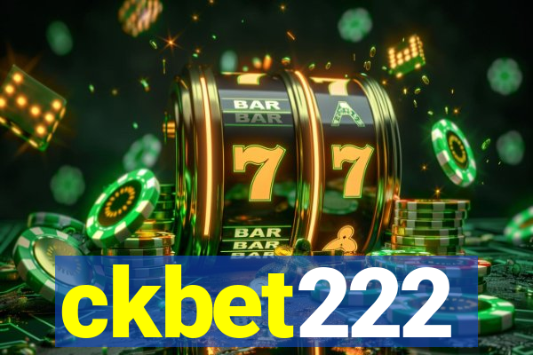 ckbet222