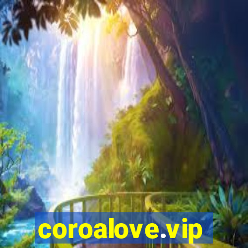 coroalove.vip