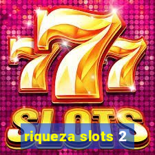 riqueza slots 2