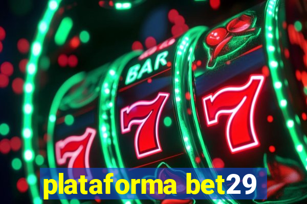 plataforma bet29