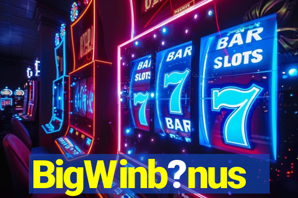 BigWinb?nus