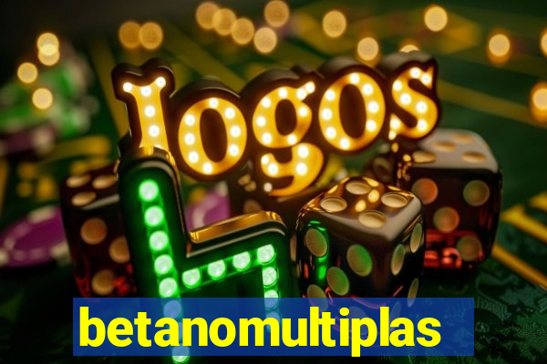 betanomultiplas