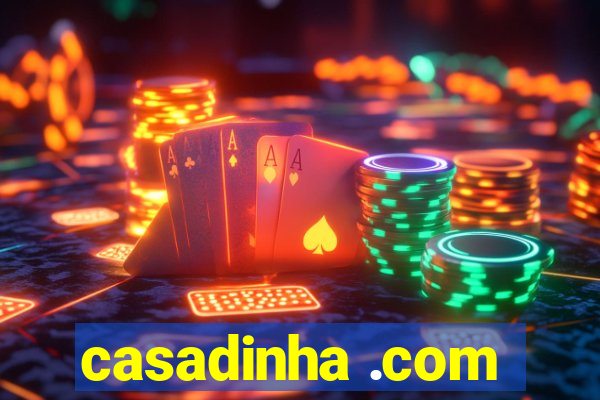 casadinha .com