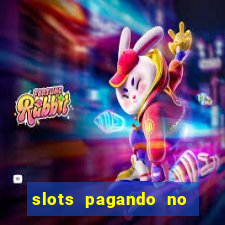 slots pagando no cadastro 2024