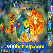 900bet vip.com