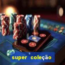 super coleção 7784 jogos download