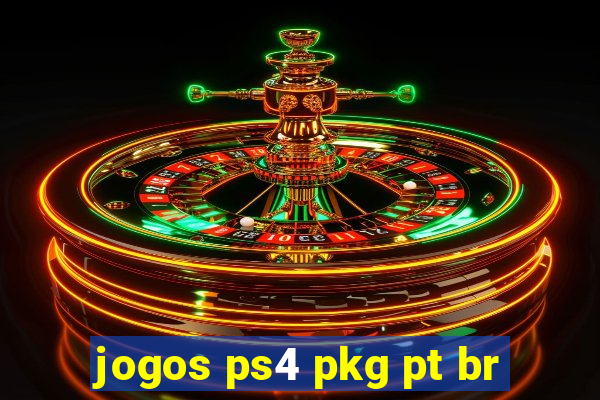 jogos ps4 pkg pt br