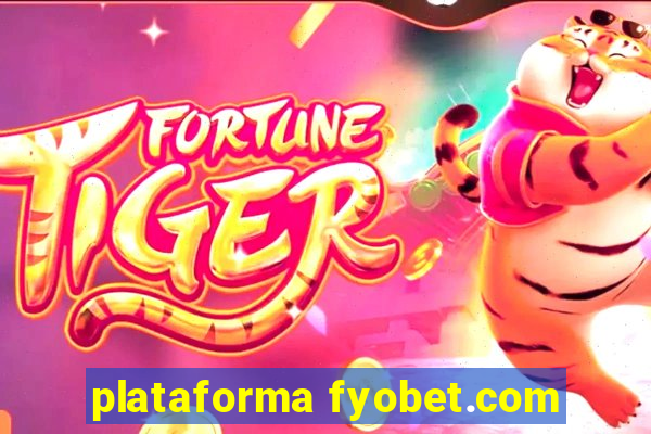 plataforma fyobet.com