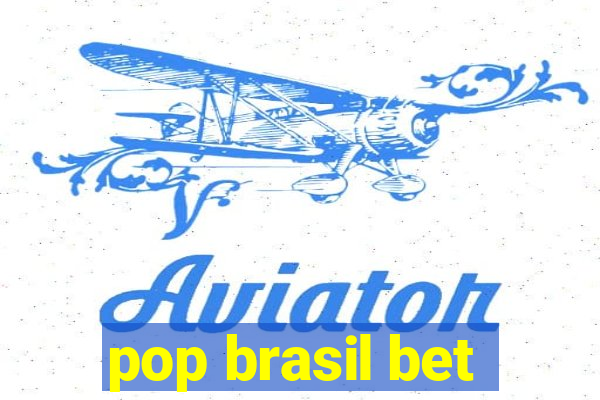 pop brasil bet